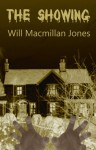 The Showing - Will Macmillan Jones