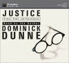 Justice: Crimes, Trials, and Punishments - Dominick Dunne, Dunne Dominick