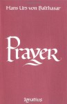Prayer - Hans Urs von Balthasar, Graham Harrison