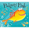 Fidgety Fish - Ruth Galloway