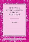 Learning A Second Language Through Interaction - Rod Ellis, Willie van Peer