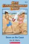 Dawn on the Coast (The Baby-Sitters Club, #23) - Ann M. Martin