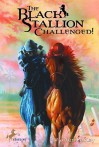 The Black Stallion Challenged! - Walter Farley