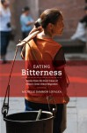 Eating Bitterness: Stories from the Front Lines of China�s Great Urban Migration - Michelle Loyalka