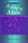 A Way to Move: Rhetorics of Emotion and Composition Studies - Dale Jacobs