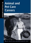 Opportunities In Animal And Pet Care Careers - Mary Price Lee, Richard Lee