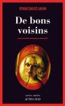 De bons voisins (Actes Noirs) (French Edition) - Ryan David Jahn, Julien Pacaud, Pierre Furlan, Simon Baril