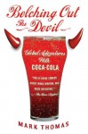 Belching Out the Devil: Global Adventures with Coca-Cola - Mark Thomas