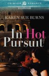 In Hot Pursuit - Karen Sue Burns