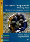 The Support Group Method Training Pack: Effective Anti Bullying Intervention (Lucky Duck Books) - Barbara Maines, George Robinson
