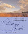 By Willoway Brook: Exploring the Landscape of Prayer - Cindy Crosby