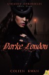 Darke London (Uncanny Chronicles) - Coleen Kwan