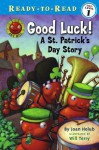 Good Luck!: A St. Patrick's Day Story - Joan Holub