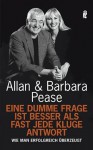 Eine Dumme Frage Ist Besser Als Fast Jede Kluge Antwort - Allan Pease, Barbara Pease