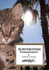 The Adventures of Songha: The Amazing Savannah Cat - Linda R. Caterine