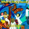 What is God's Name? - Sandy Eisenberg Sasso, Phoebe Stone