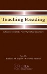 Teaching Reading: Effective Schools, Accomplished Teachers (Center for Improvement of Early Reading) - Barbara M. Taylor, P. David Pearson