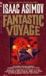 Fantastic Voyage - Isaac Asimov