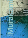 Wszystkie boże dzieci tańczą - Haruki Murakami