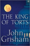 The King of Torts - John Grisham