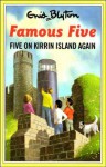 Five On Kirrin Island Again (The Famous Five Series II) - Enid Blyton