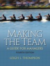 Making the Team: A Guide for Managers - Leigh Thompson