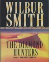 The Diamond Hunters (Audio) - Wilbur Smith, Tim Pigott-Smith