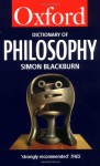 The Oxford Dictionary Of Philosophy - Simon Blackburn