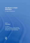 Handbook of Asian Education: A Cultural Perspective - Yong Zhao, Jing Lei, Guofang Li, Ming Fang He