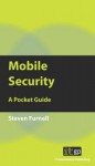 Mobile Security: A Pocket Guide - Steven Furnell