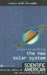 Understanding the New Solar System (Science Made Accessible) - Editors of Scientific American Magazine