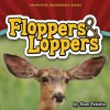 Floppers & Loppers - Stan Tekiela