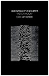 Unknown Pleasures: Inside Joy Division - Peter Hook