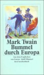 Bummel Durch Europa - Mark Twain, Norbert Kohl, True W. Williams, W.Fr. Brown