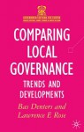 Comparing Local Governance: Trends and Developments - Bas Denters, Lawrence E. Rose