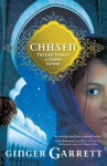 Chosen: The Lost Diaries of Queen Esther (Lost Loves of the Bible #2) - Ginger Garrett