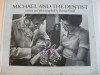 Michael and the Dentist - Bernard Wolf