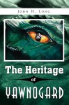 The Heritage of Yawnogard - John Long