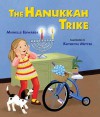 The Hanukkah Trike - Michelle Edwards, Kathryn Mitter