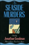 The Seaside Murders - Jonathan Goodman