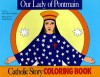 Our Lady of Pontmain Coloring Book: A Catholic Story Coloring Book - Mary Fabyan Windeatt, Gedge Harmon