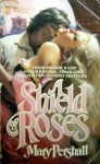 A Shield Of Roses - Mary Pershall