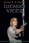 Lutajući vitez (Lutajući vitez, #1) - Tajana Pavičević, George R.R. Martin, Mike S. Miller