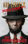 Abe Lincoln: Public Enemy No. 1 - Bill Walker