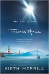 The Evolution of Thomas Hall - Kieth Merrill