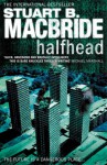 Halfhead - Stuart MacBride