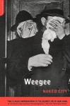 Naked City - Weegee