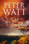 War Clouds Gather: The Frontier Series 7 - Peter Watt