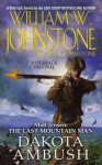 Matt Jensen, The Last Mountain Man #6: Dakota Ambush - William W. Johnstone, J.A. Johnstone