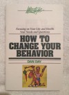 How to Change Your Behavior - Dan Day